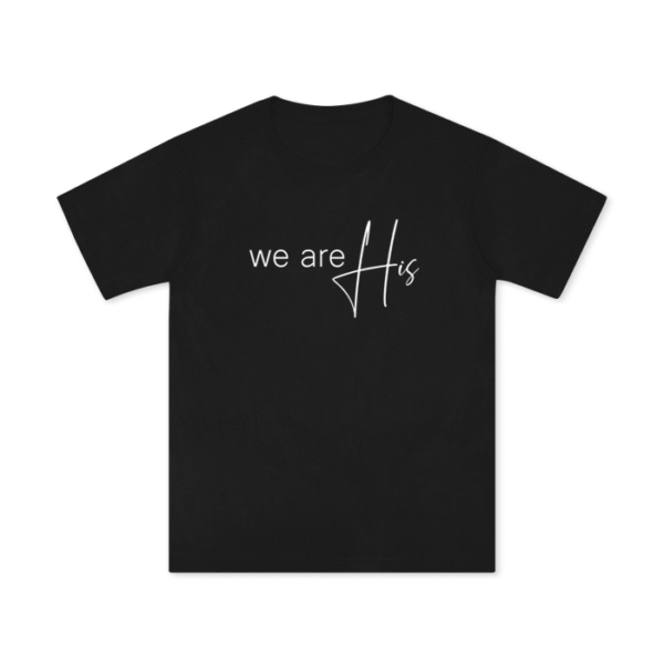We are His T-Shirt - Image 2